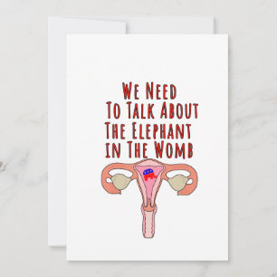 We Need to Talk About The Elephant In The Womb Invitation