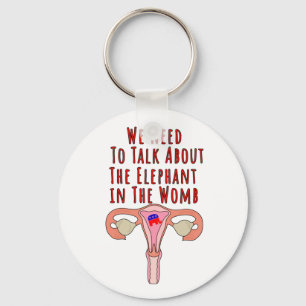 We Need to Talk About The Elephant In The Womb Keychain