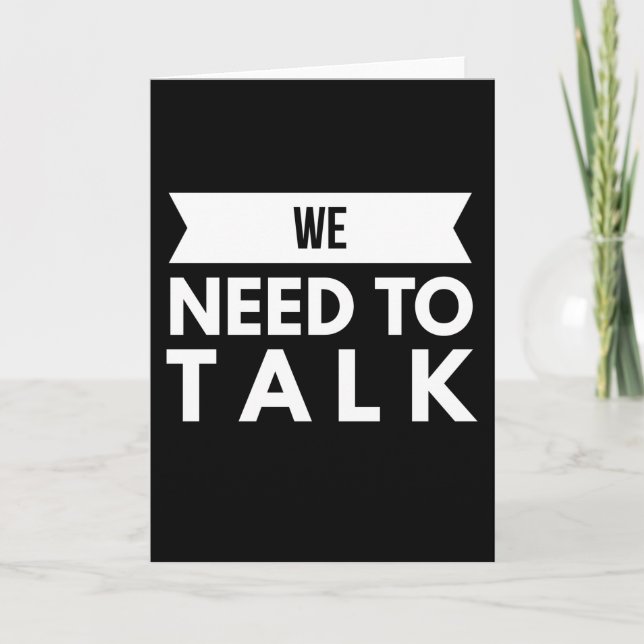 We Need To Talk Card (Front)