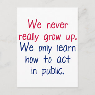 We never really grow up postcard