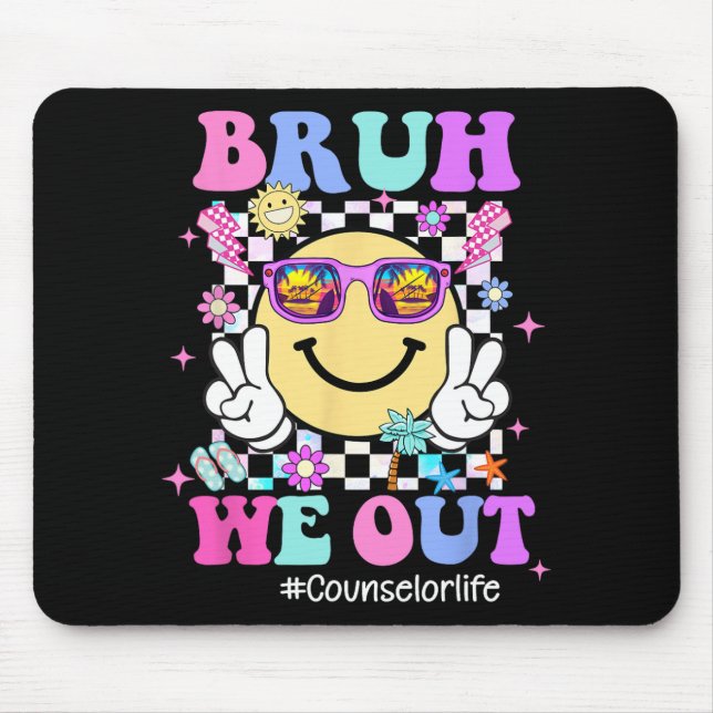 We Out Groovy Counsellor Life Last Day Of School  Mouse Pad (Front)