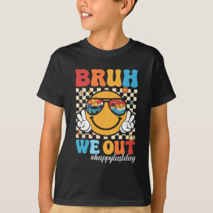 We Out Happy Last Day Of School Teacher Boy Girl S T-Shirt