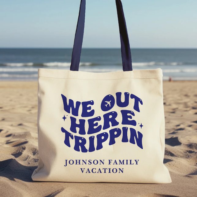 We Out Here Trippin Funny Trip Family Vacation Tote Bag (We Out Here Trippin Funny Trip Family Vacation Tote Bag
)