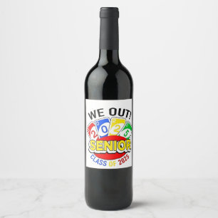 We Out Senior 2025 Gambling Game Graduation  Wine Label