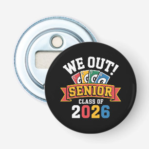 We Out Senior Class Of 2026 Bottle Opener