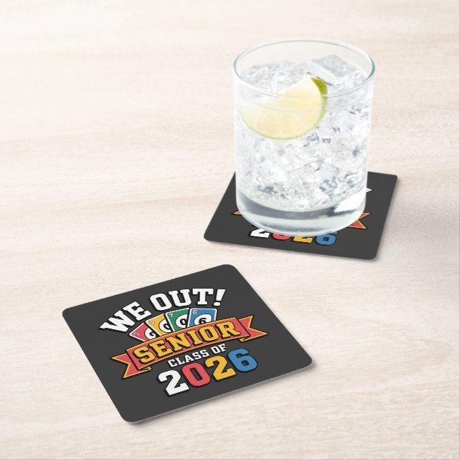 We Out Senior Class Of 2026 Square Paper Coaster (Insitu)