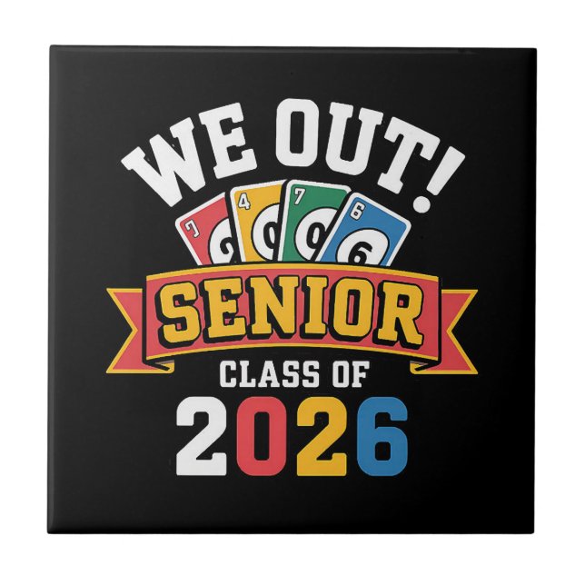 We Out Senior Class Of 2026 Tile (Front)