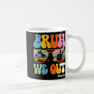 We Out Teachers End Of School Year Teacher Summer Coffee Mug