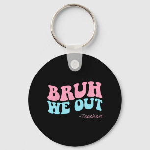 We Out Teachers Groovy Happy Last Day Of School Su Keychain
