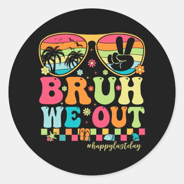 We Out Teachers Happy Last Day Of School Groovy  Classic Round Sticker (Front)