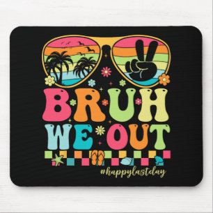 We Out Teachers Happy Last Day Of School Groovy  Mouse Pad