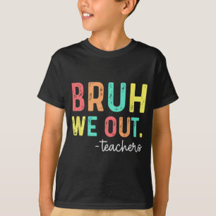 We Out Teachers Happy Last Day Of School Retro 1 T-Shirt