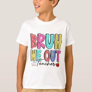 We Out Teachers Last Day Of School Summer Teacher T-Shirt