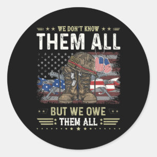 We Owe Them All Partiotic Veterans Day Memorial Da Classic Round Sticker