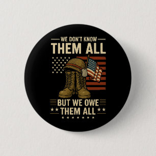 We Owe Them All Patriotic Veterans Day Memorial 2 Inch Round Button