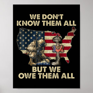 We Owe Them All Patriotic Veterans Day Memorial Da Poster