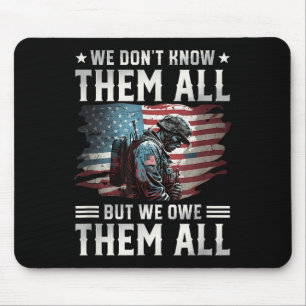 We Owe Them All With American Flag Memorial Day Mouse Pad