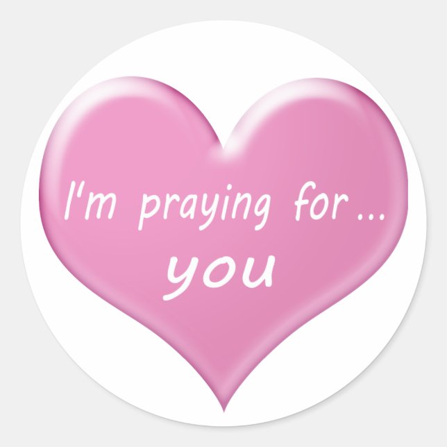 We pray for you , I'm pray for you Classic Round Sticker (Front)