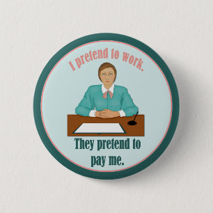 We Pretend 2 Inch Round Button