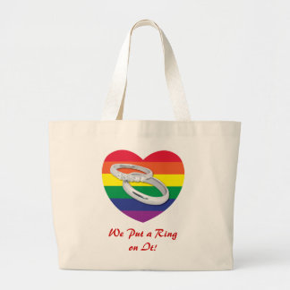 We Put a Ring on It Gay Wedding Large Tote Bag