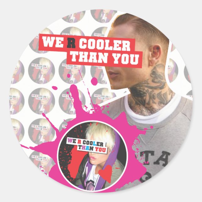 WE R COOLER THAN YOU (Series 2) Classic Round Sticker (Front)