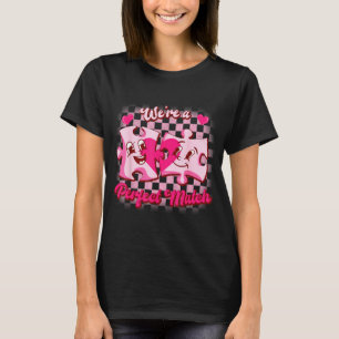 We’re A Perfect Match Love Puzzle Funny Valentines T-Shirt