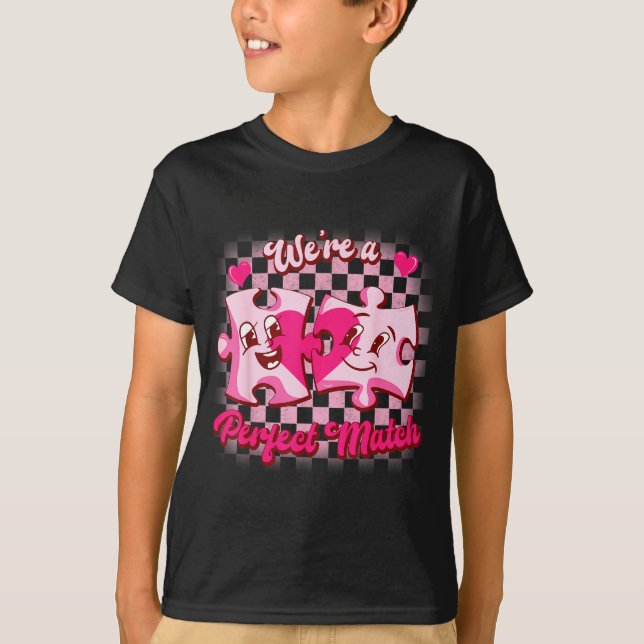 We’re A Perfect Match Love Puzzle Funny Valentines T-Shirt (Front)