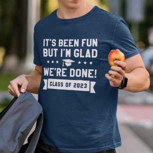 We’re Done Class Of 2023 T-Shirt