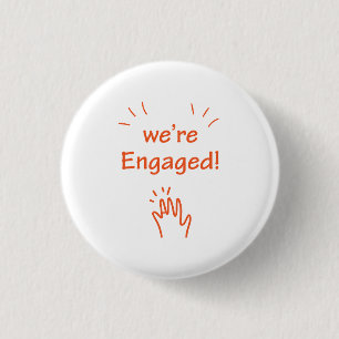 we’re Engaged. 1 Inch Round Button