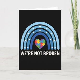 We’re Not Broken Autism Awareness Rainbow Heart Card