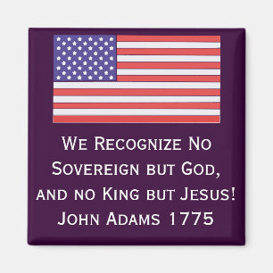 We Recognize No Sovereign but God, and no King but Magnet