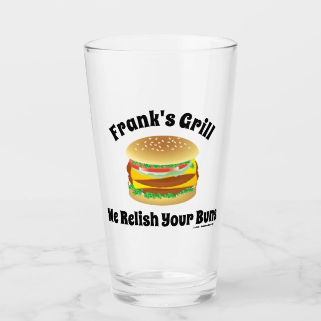 We Relish Your Buns Funny Personalized Hamburger Glass (Front)