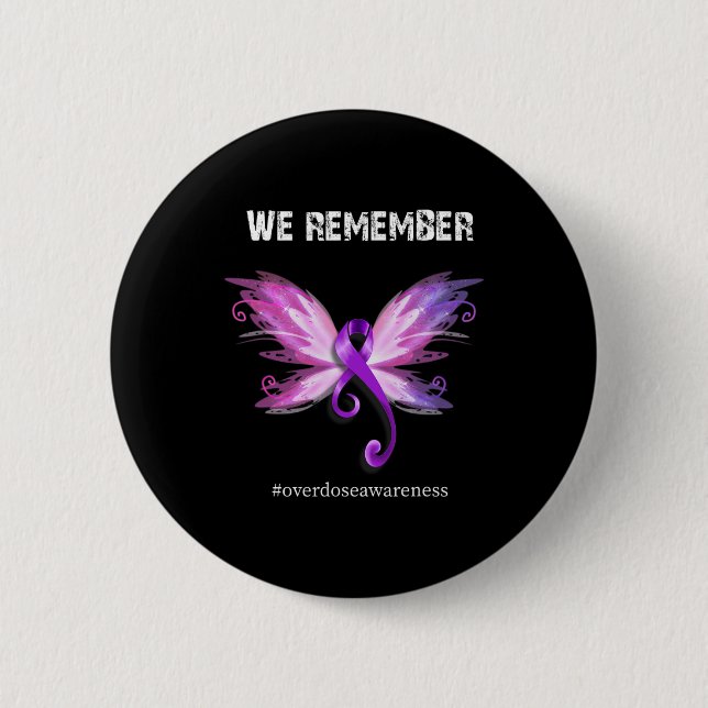 We Remember Overdose Awareness Day Purple Ribbon  2 Inch Round Button (Front)