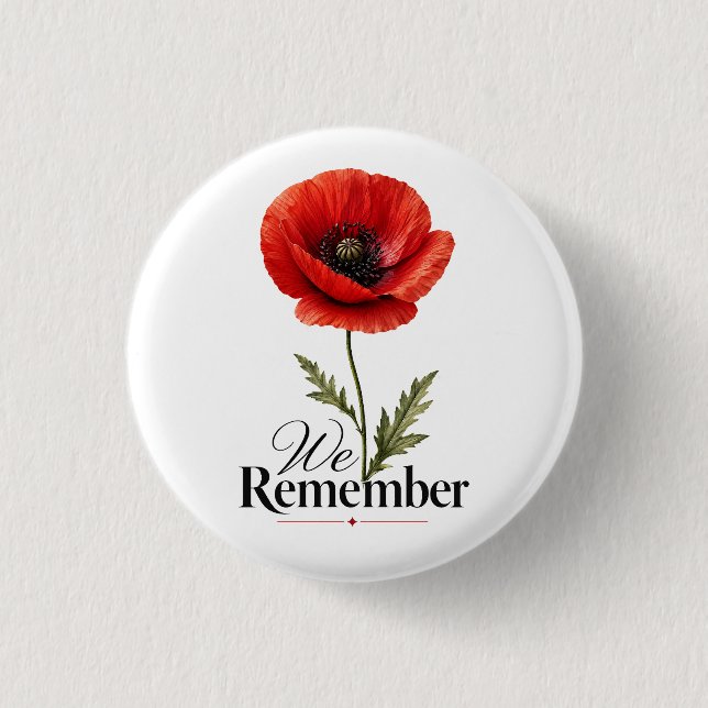 We Remember – Red Poppy Memorial Day Tribute 1 Inch Round Button (Front)