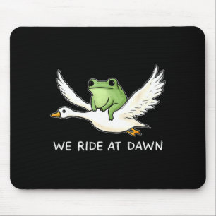 We Ride At Dawn Funny Frog Riding Goose Chaotic An Mouse Pad