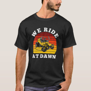 We Ride At Dawn Lawnmower Tee Lawn Mowing Dad Yard