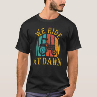 We Ride At Dawn Lawnmower Vintage Retro Lawn Mowin T-Shirt