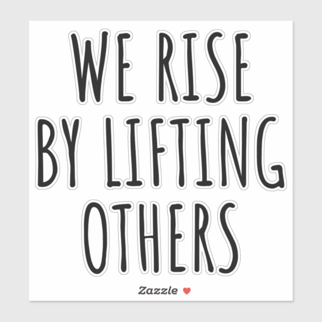 We Rise By Lifting Others I (Sheet)