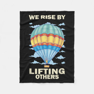 We Rise By Lifting Others Insrational Hot Air Ball Fleece Blanket
