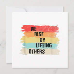We Rise By Lifting Others Motivational Quotes Save The Date