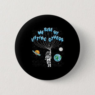 We Rise Motivational Quote - Clic Fit, Short Sleev 2 Inch Round Button