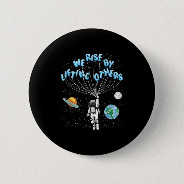 We Rise Motivational Quote - Clic Fit, Short Sleev 2 Inch Round Button (Front)
