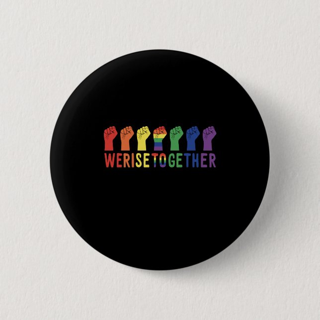 We Rise Together LGBT Pride 2 Inch Round Button (Front)