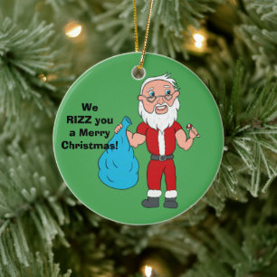 We Rizz You a Merry Christmas Custom Santa Ceramic Ornament