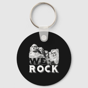 We Rock Mount Rushmore Presidents Sculpture Funny Keychain