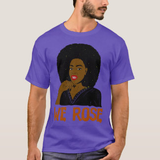 We Rose T-Shirt