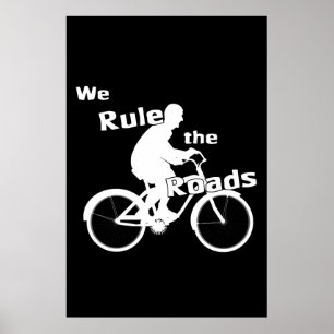 We Rule the Roads (Cyclist) Dark Poster