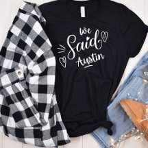 We Said Austin Funny  Black Bachelorette Party   