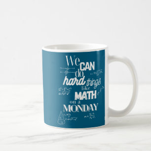 We Sarcastic Math Teacher Quote Can Coffee Mug