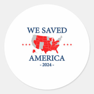 We Saved America 2024  Classic Round Sticker